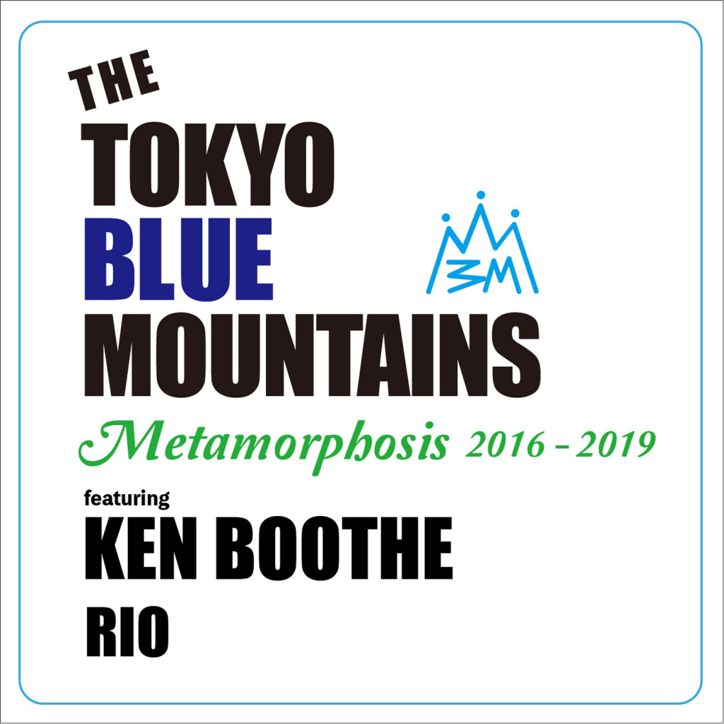 TTHE TOKYO BLUE MOUNTAINS – Metamorphosis 2016-2019